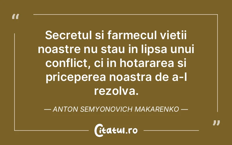 Citat Anton Semyonovich Makarenko - citate viata