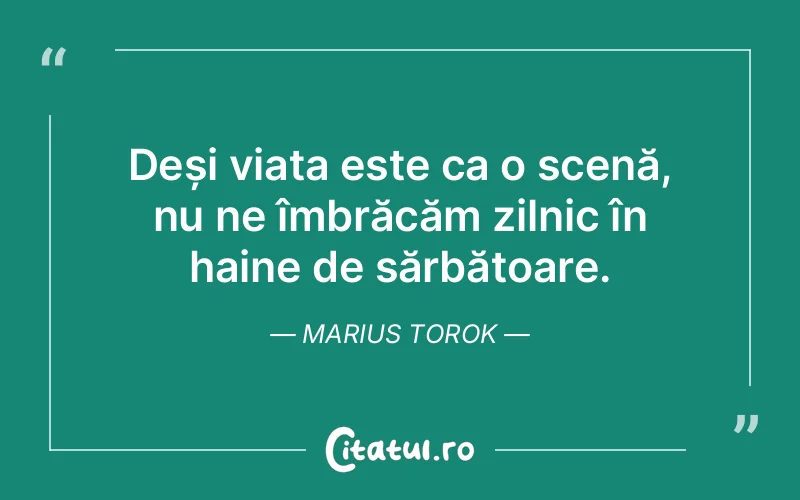 Citat Marius Torok - citate viata