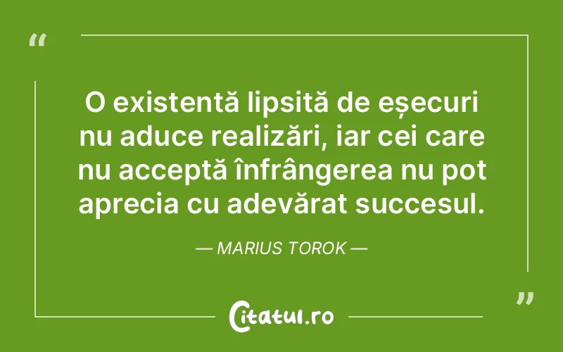 Citat Marius Torok - citate viata