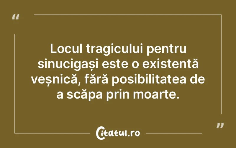 Citat Autor necunoscut - citate viata