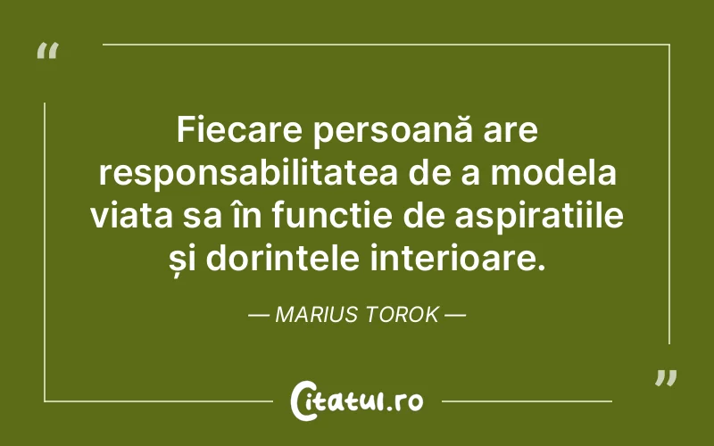 Citat Marius Torok - citate viata