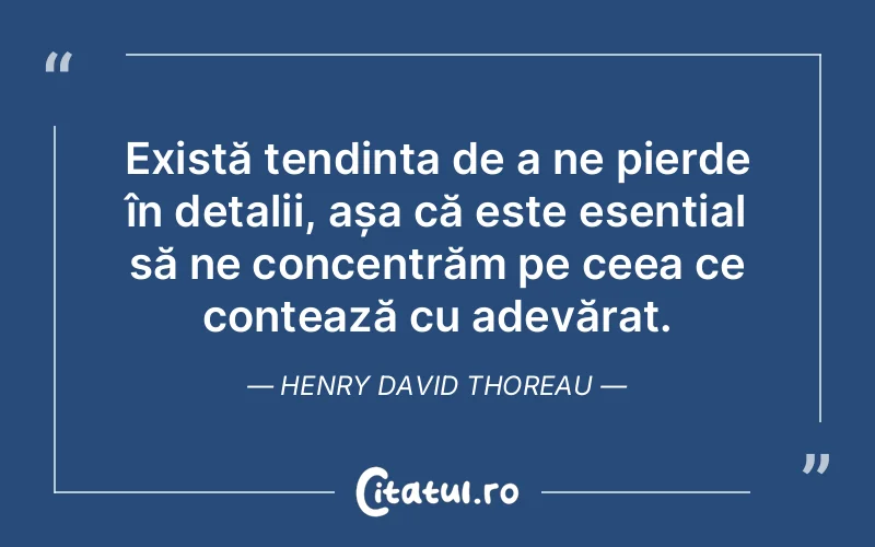 Citat Henry David Thoreau - citate viata