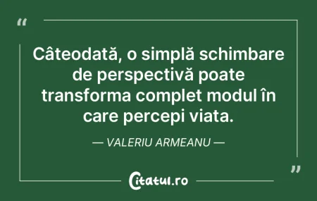 Fii recunoscător pentru scurta dar magn... Fii recunoscător pentru scurta dar magn...