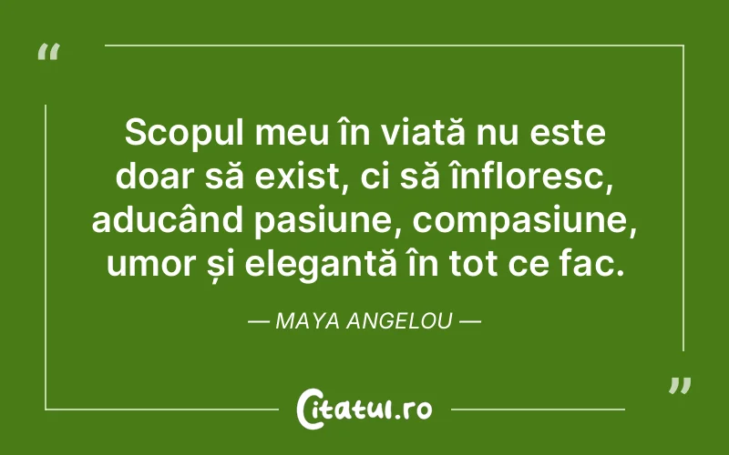 Citat Maya Angelou - citate viata
