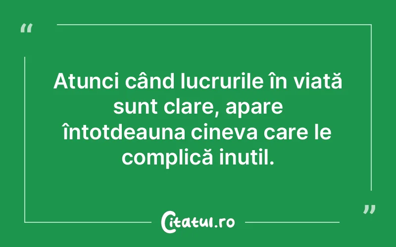 Citat Autor necunoscut - citate viata