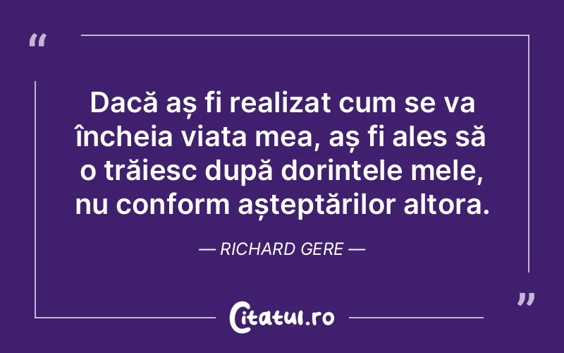 Citat Richard Gere - citate viata