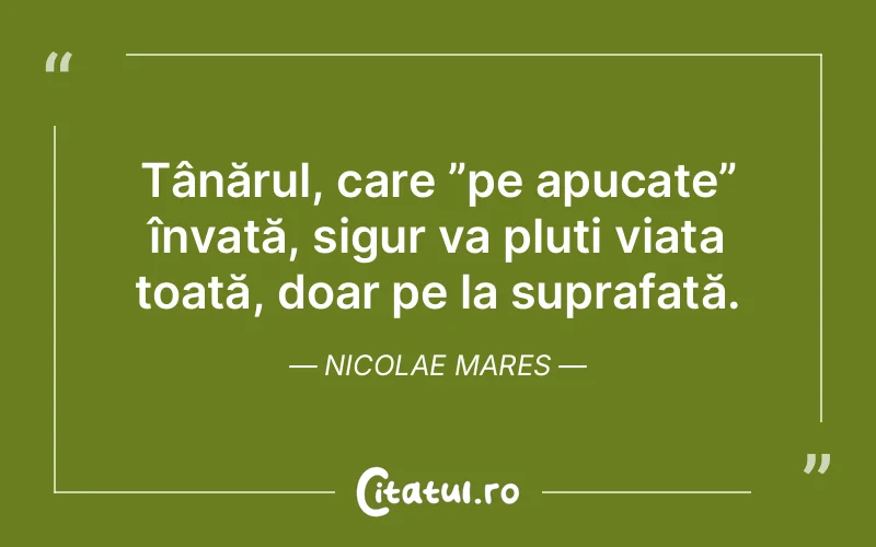 Citat Nicolae Mares - citate viata
