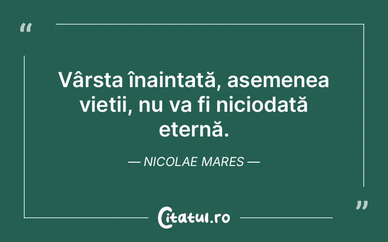 Citat Nicolae Mares - citate viata
