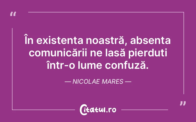 Citat Nicolae Mares - citate viata