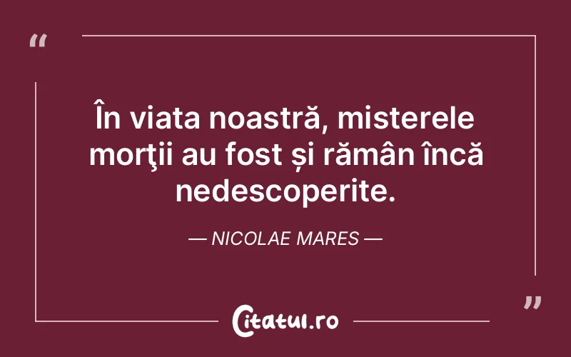 Citat Nicolae Mares - citate viata