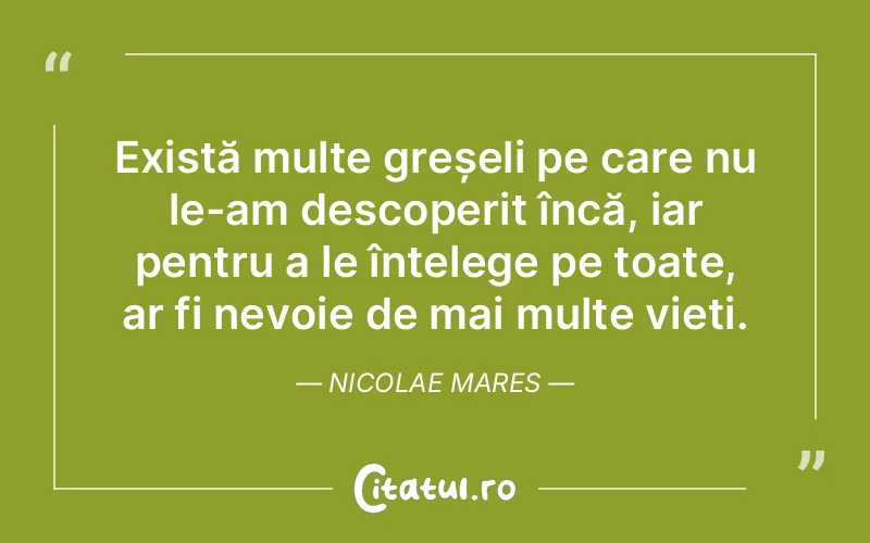 Citat Nicolae Mares - citate viata