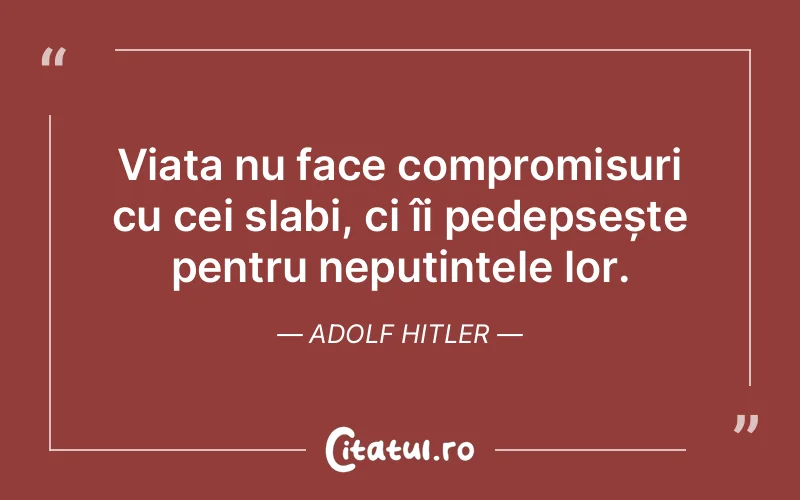 Citat Adolf Hitler - citate viata
