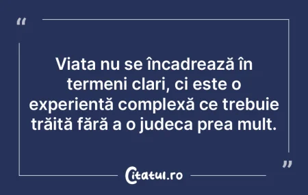 Viața capătă valoare doar atunci cân... Viața capătă valoare doar atunci cân...
