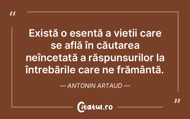 Citat Antonin Artaud - citate viata