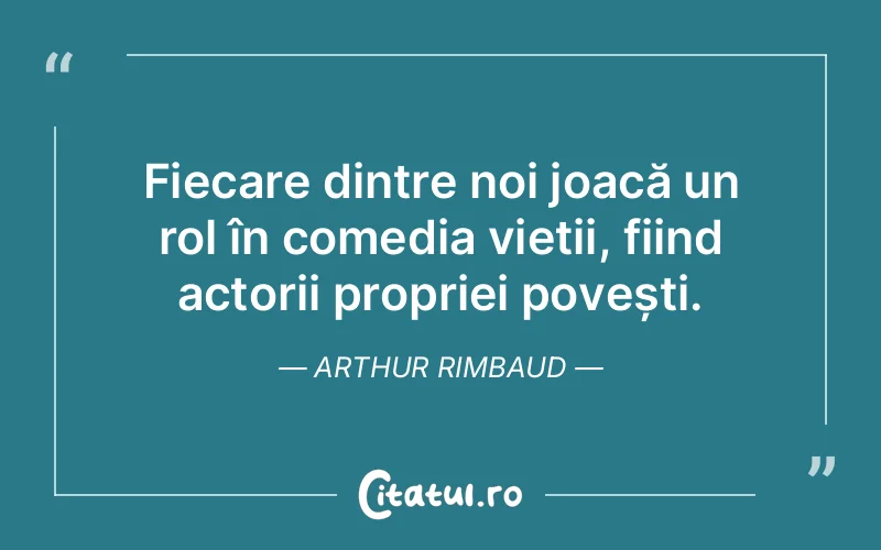 Citat Arthur Rimbaud - citate viata