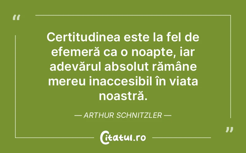 Citat Arthur Schnitzler - citate viata
