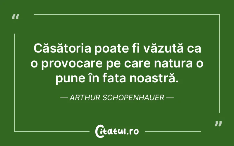 Citat Arthur Schopenhauer - citate viata