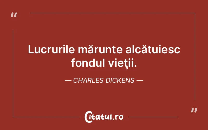 Citat Charles Dickens - citate viata