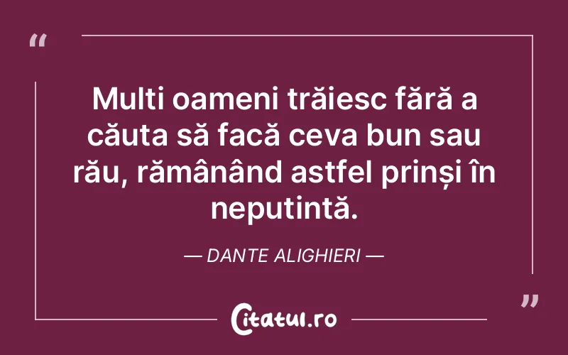 Citat Dante Alighieri - citate viata