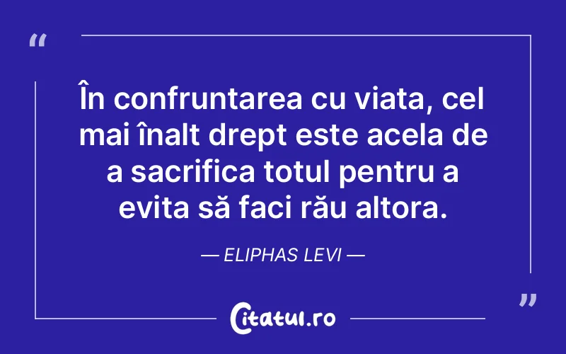 Citat Eliphas Levi - citate viata