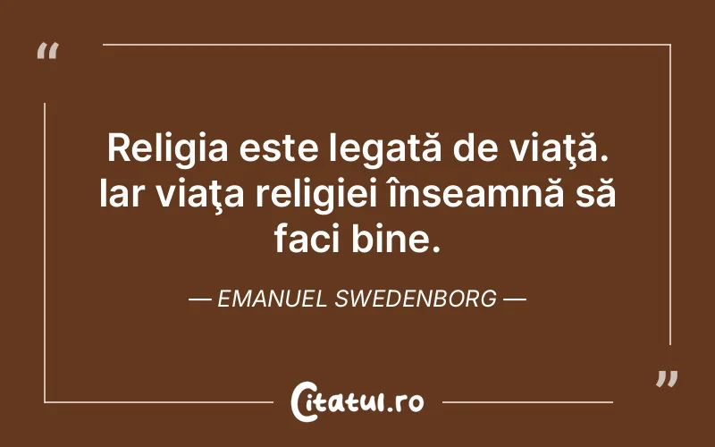 Citat Emanuel Swedenborg - citate viata