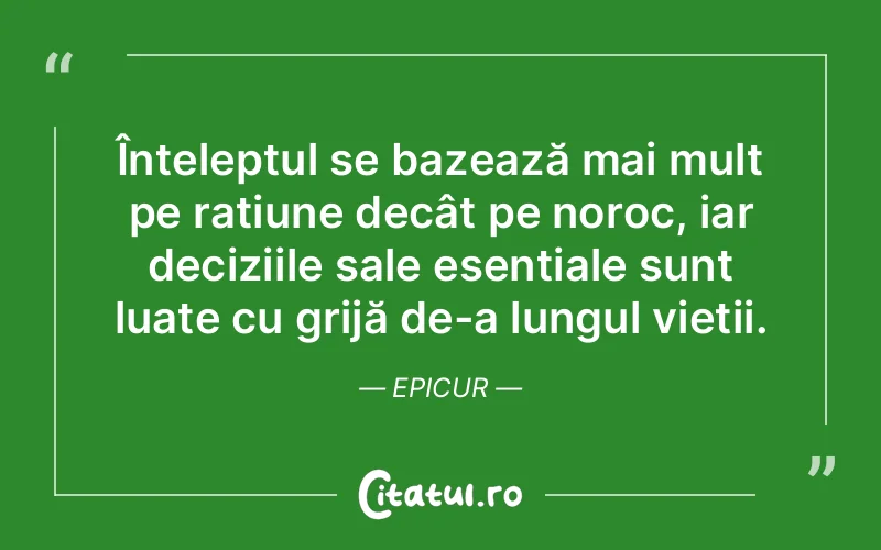 Citat Epicur - citate viata