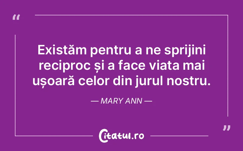 Citat Mary Ann - citate viata
