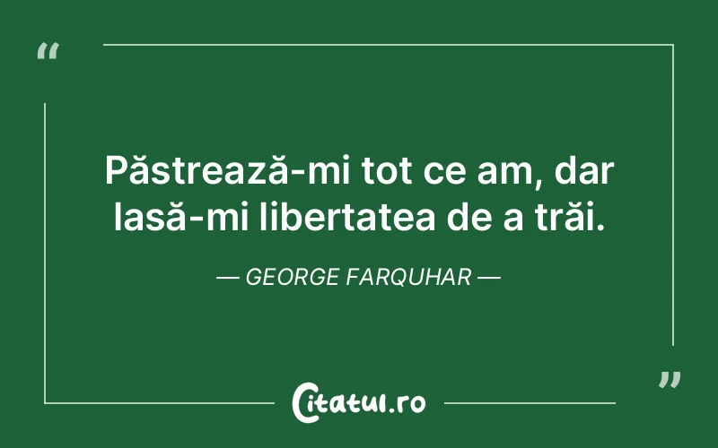 Citat George Farquhar - citate viata