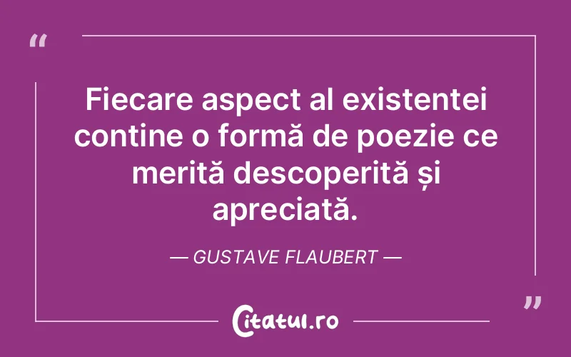 Citat Gustave Flaubert - citate viata