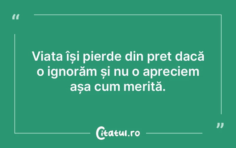 Citat Autor necunoscut - citate viata