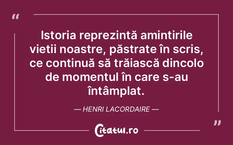 Citat Henri Lacordaire - citate viata