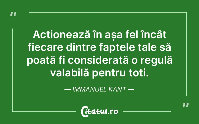 Citat Immanuel Kant - citate viata