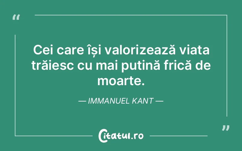 Citat Immanuel Kant - citate viata
