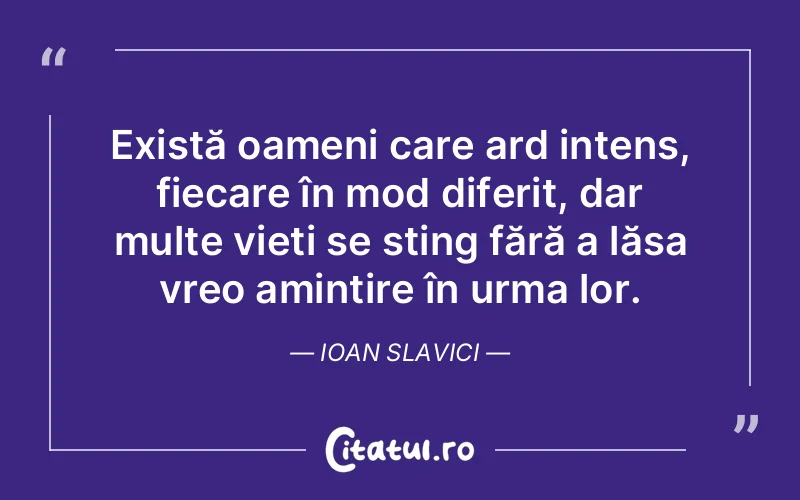 Citat Ioan Slavici - citate viata