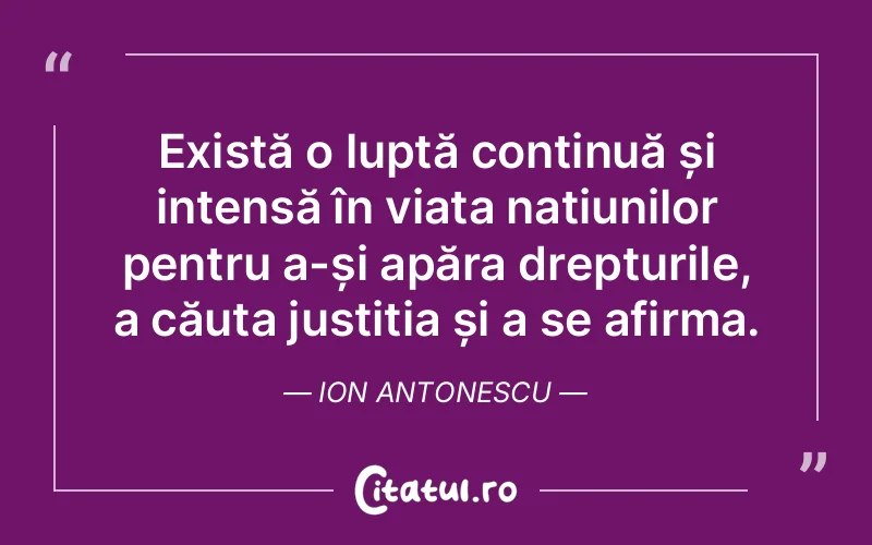 Citat Ion Antonescu - citate viata