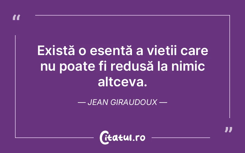 Citat Jean Giraudoux - citate viata