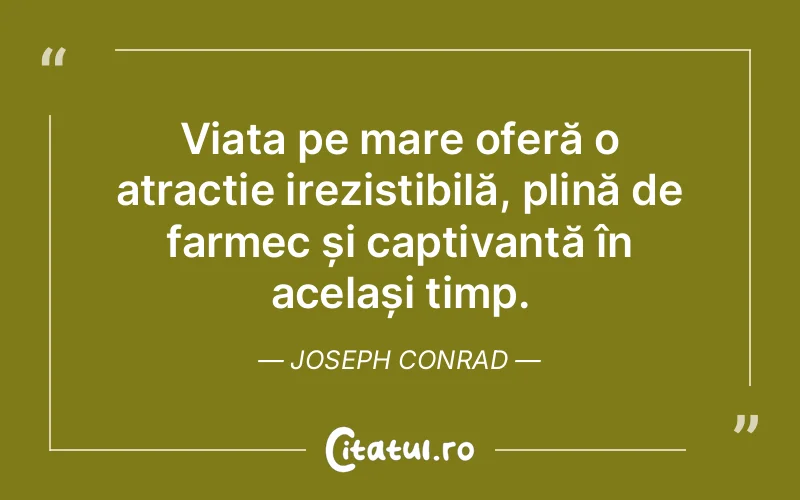 Citat Joseph Conrad - citate viata