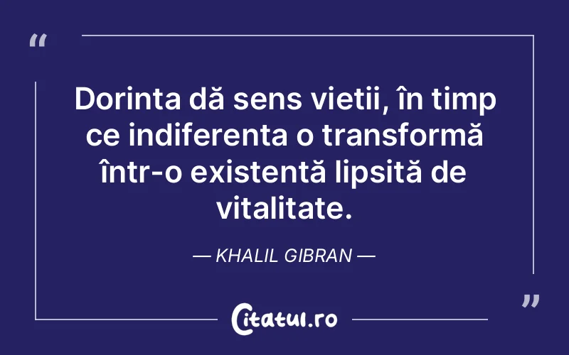 Citat Khalil Gibran - citate viata