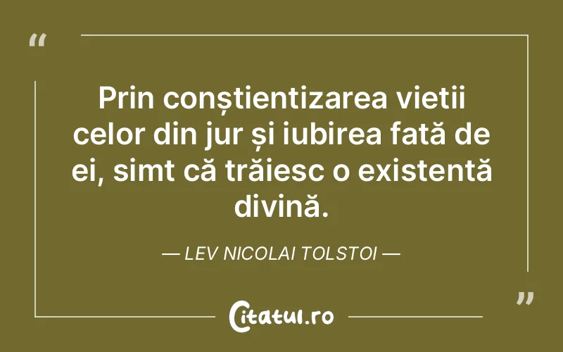 Citat Lev Nicolai Tolstoi - citate viata