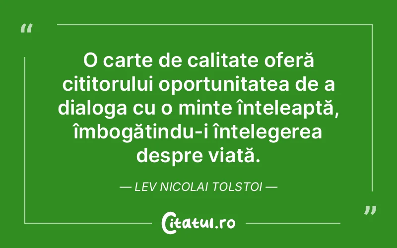 Citat Lev Nicolai Tolstoi - citate viata