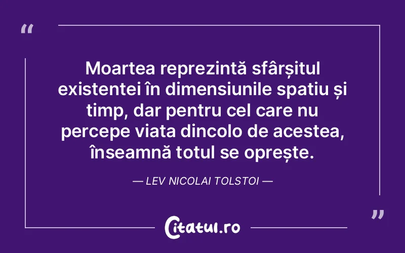 Citat Lev Nicolai Tolstoi - citate viata