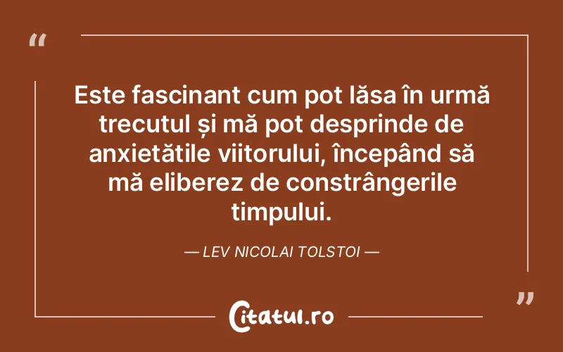 Citat Lev Nicolai Tolstoi - citate viata