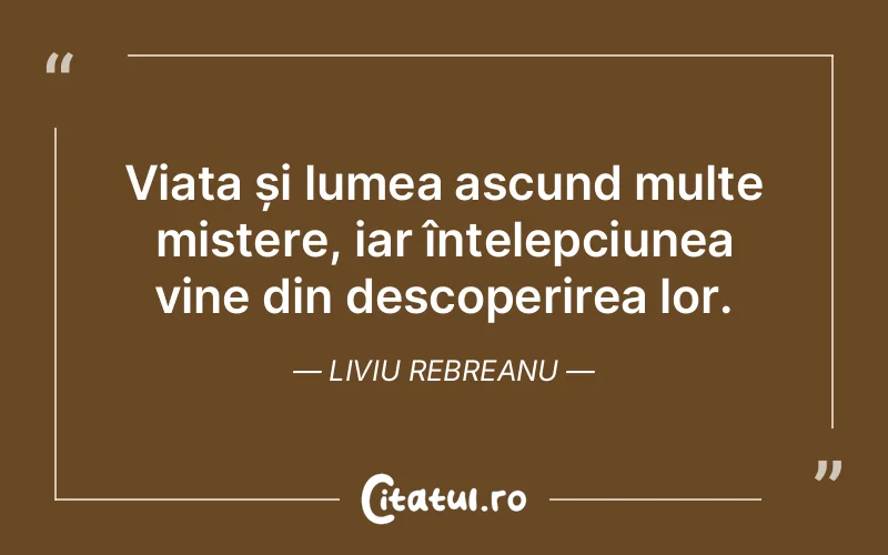 Citat Liviu Rebreanu - citate viata