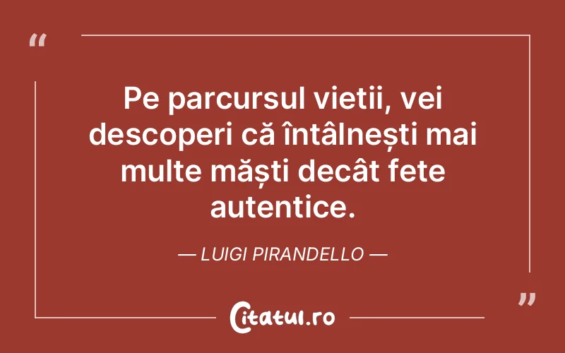 Citat Luigi Pirandello - citate viata