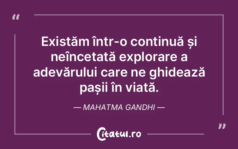Citat Mahatma Gandhi - citate viata