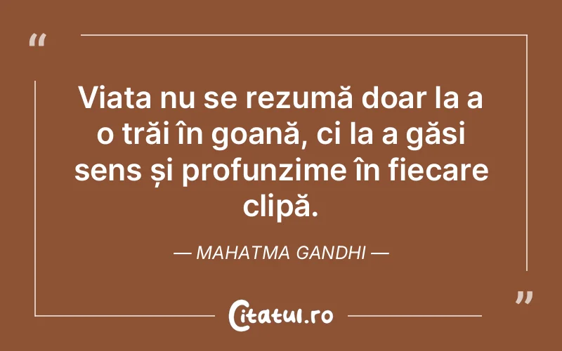 Citat Mahatma Gandhi - citate viata