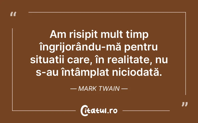Citat Mark Twain - citate viata