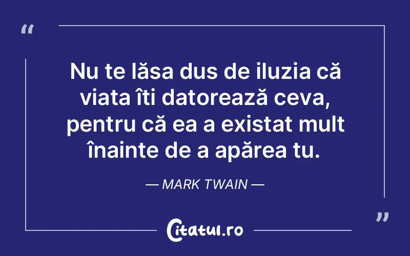 Citat Mark Twain - citate viata