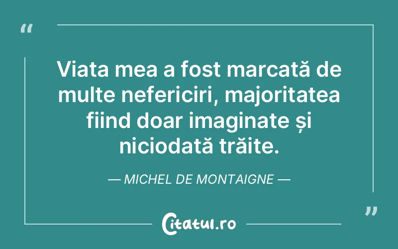 Citat Autor necunoscut - citate viata