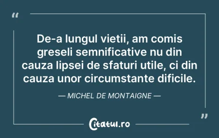 Viața ne supune unor transformări cons... Viața ne supune unor transformări cons...